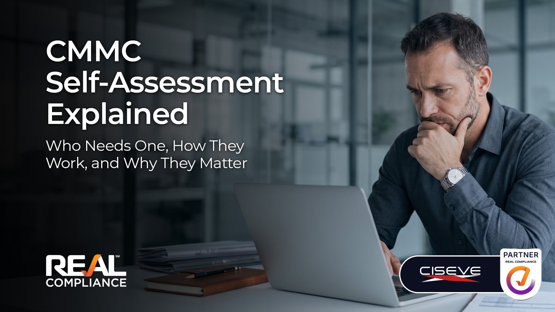 CMMC Self-Assessments Explained: Who Needs One, How They Work, and Why They Matter