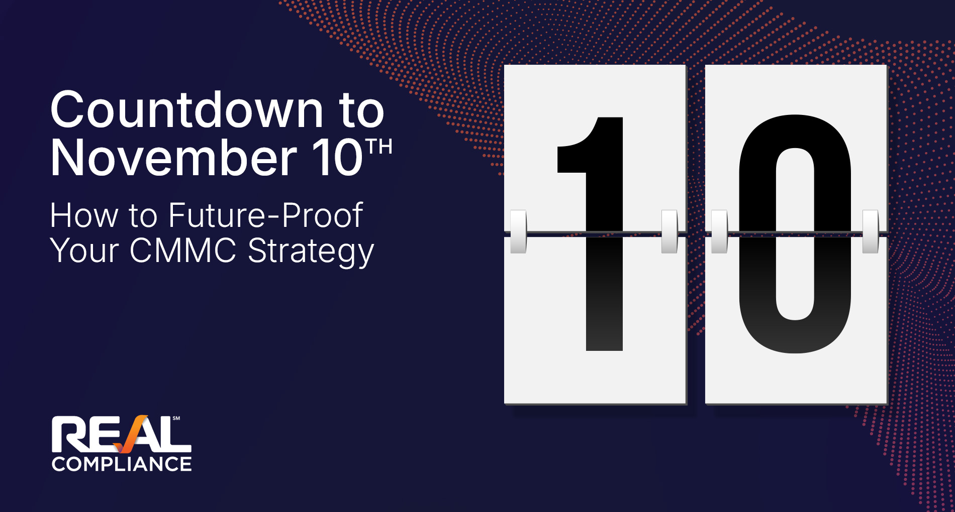 Countdown to November 10: How to Future-Proof Your CMMC Strategy