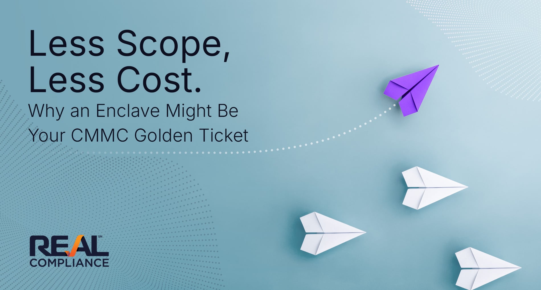 Less Scope, Less Cost: Why an Enclave Might Be Your CMMC Golden Ticket